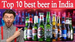 Best Top 10 beer in India | popular beer in india | most sell beer | alcohol |