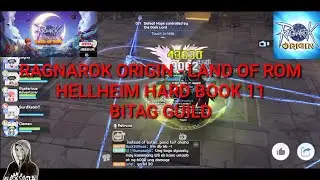 Ragnarok Origin - LOR - Hellheim Hard Book 11 Last Boss(Hard to finish) Credit to Bitag Guild.