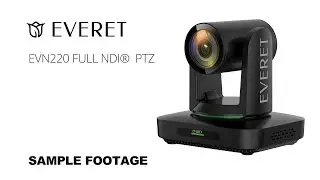 Everet Imaging EVN220 High Bandwidth NDI&reg; PTZ Camera 20x zoom Sample Footage