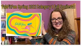 FabFitFun Spring 2022 Category 1 Full Spoilers!! // Plus potential full box!