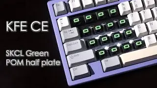 A new Alps half-plate TKL: KFE CE with Alps SKCL Green & POM half plate sound test