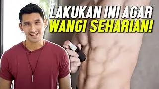 TIPS AGAR WANGI SEHARIAN DAN GAK BAU KETEK