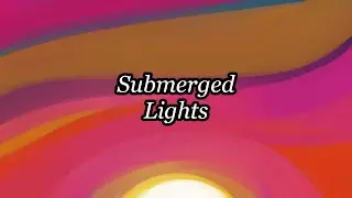 Submerged Lights Opening Video (Demo Available Now)