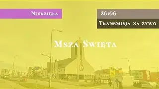 Msza św. 20:00 / 28.12