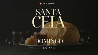 ADCG MAGALI / SANTA CEIA