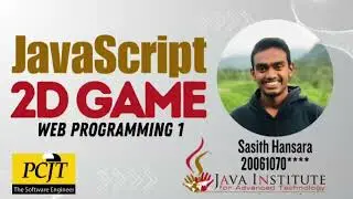 JavaScript 2D Game Development | Java institute| sasith hansara  #html #css # JavaScript