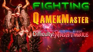 Fighting QamekMaster on Nightmare Difficulty!