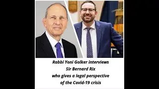 Rabbi Yoni Golker interviews Sir Bernard Rix