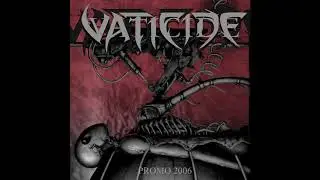 Vaticide - 'Hungry For Blood' (Promo 2006)