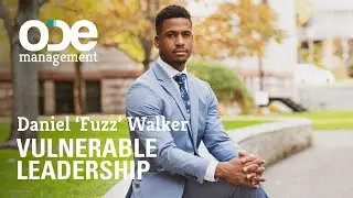 Daniel 'Fuzz' Walker - Vulnerable Leadership