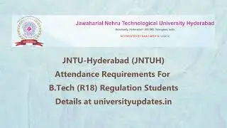 JNTUH Attendance Requirements For B.Tech R18 Regulation Students