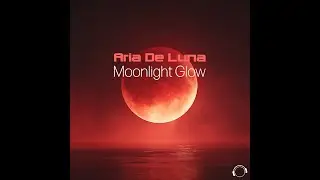 Aria De Luna - Moonlight Glow