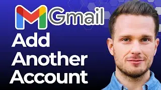 How to Add Another Gmail Account to an Existing One