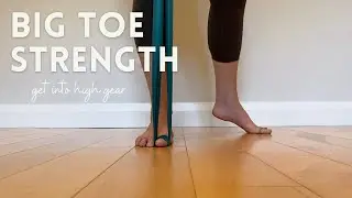 Big toe, foot core and calf strength
