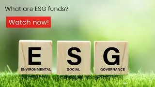 What are ESG Funds?