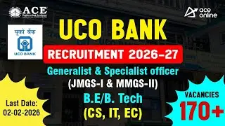 UCO Bank Recruitment 2026 | 170+ Vacancies for Generalist & Specialist officer | ACE Online