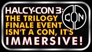HALCY-CON 3: THE 2026 EPIC TRILOGY FINALE IS AN IMMERSIVE EVENT