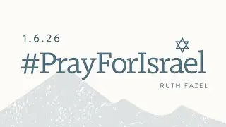 #PrayForIsrael with Ruth Fazel