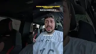 RAZUK FALA SOBRE A COMPRA DO GOLF GTI MK8,5