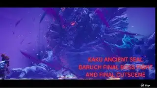 KAKU ANCIENT SEAL FINAL BOSS FIGHT AND FINAL CUTSCENE