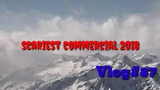 Scary commercial 2018