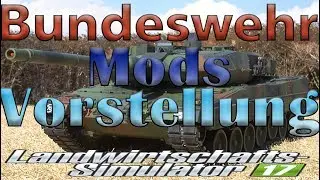 LS17 Gorale Map ___Bundeswehr Mods Panzer und noch mehr Vorstellung [German] PC