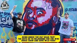 DUTM goes Melbourne for #WWE SuperShow! We road trip for burgers, wrestling and Iyo SKY!