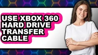 How to Use Xbox 360 Hard Drive Transfer Cable (updated)