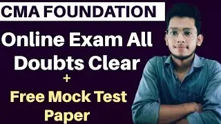 CMA FOUNDATION ONLINE EXAM DOUBTS CLEAR & MTP