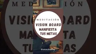 Meditaci&oacute;n Vision Board / Manifiesta tus metas del a&ntilde;o #visionboard #meditacion #metas2026