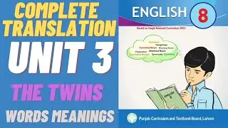 The Twins / Complete Translation Unit: 3 / Words Meanings / English Class 8