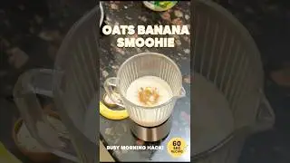 Stop Skipping Breakfast! This Banana Oat Smoothie Takes Only 1-2 Minutes | #eatsmart #shorts