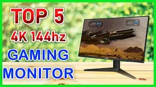 Top 5: 4K 144hz Monitor for Gaming