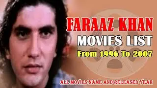 FARAZ KHAN: Faraaz Khan All MOVIES Evolution and Television Shows List From 1996 to 2007