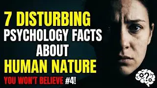 7 Shocking Psychology Truths About Human Behavior and the Mind