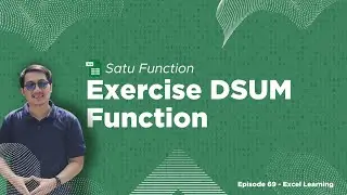 Satu Function #20: DSUM Function | Database-Style Sum in Excel