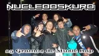 NUCLEOOSKURO - 25  G. DE MUSIC RAP  _ 010_ JotaBeat.