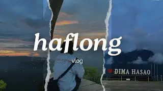 Memory lane trip to Assam hill town | Haflong, Dima Hasao vlog 