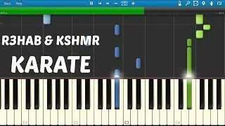 R3HAB & KSHMR - Karate (PIANO TUTORIAL)