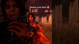 How a P69 Wesker insta flicks