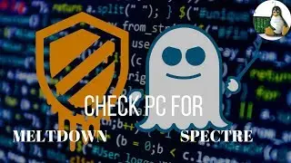 How to Check if Your PC or Phone Is Protected Against Meltdown and Spectre | The Penguin Coders