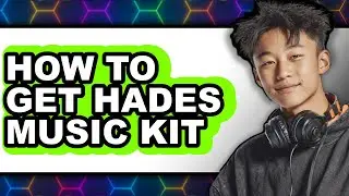 How to Get Hades Music Kit (updated)