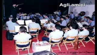 Agli amici - Marcia militare -   M° Francesco Cardaropoli