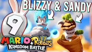 Blizzy & Sandy! #9 🐰 MARIO + RABBIDS KINGDOM BATTLE