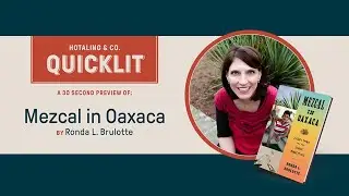 QuickLit | The Rise of Mezcal | From Oaxaca&rsquo;s Tradition to Global Artisanal Spirit