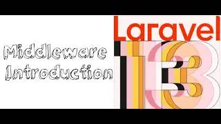 Lesson 73 - Introduction to Laravel 13 Middleware | What is Middleware?