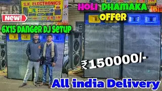 2Top 6x15 Amp Holi Offer Price:150000/- Deadly Dj Setup Delivery Bihar