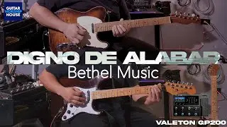 Digno de adorar - Bethel Music - Valeton GP200 Preset Gratis