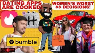 Dating Apps Are STRUGGLING/Women's WORST Financial Decisions (Call-in show)