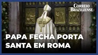 PAPA FECHA PORTA SANTA PARA MARCAR O FIM DO JUBILEU DE 2025